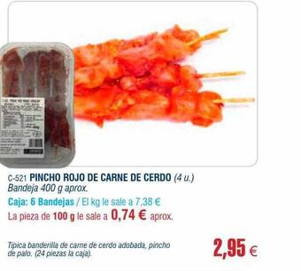 Abordo Pincho rojo de carne de cerdo oferta