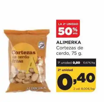 Alimerka La 2a unidad 50% dto alimerka cortezas de cerdo oferta