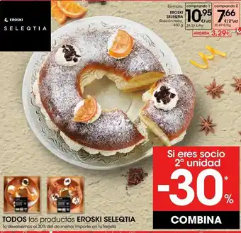 Eroski Eroski seleqtia roscón nata oferta