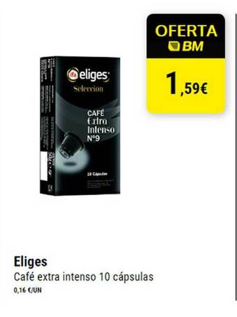 BM Supermercados Eliges Café Extra Intenso 10 Cápsulas oferta