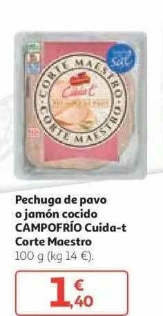 Alcampo Pechuga De Pavo O Jamón Cocido Campofrío Cuida-t Corte Maestro 100g oferta
