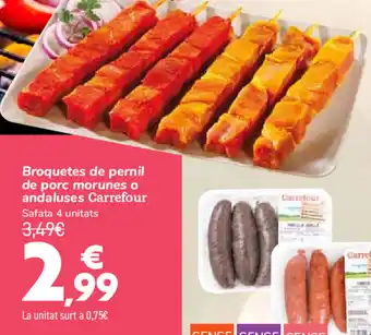 Carrefour Broquetes de pernil de porc morunes o andaluses Carrefour oferta