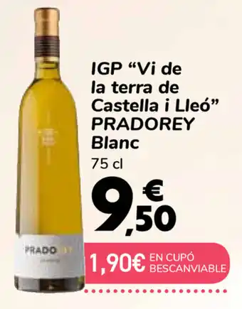 Carrefour Igp "Vi de la terra de Castella i Lleo" Pradorey Blanc 75 cl oferta