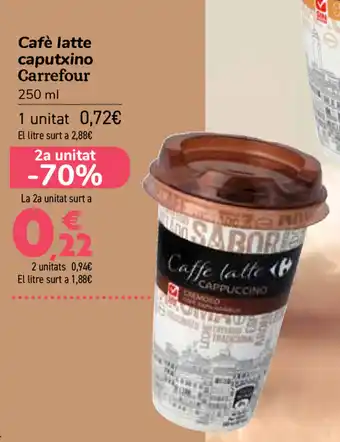 Carrefour Cafè latte caputxino Carrefour 250 ml oferta