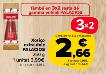 Carrefour Xorico extra dolç PALACIOS oferta