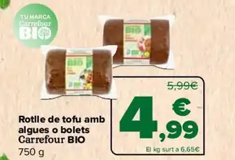 Carrefour Rotlle de tofu amb algues o bolets oferta