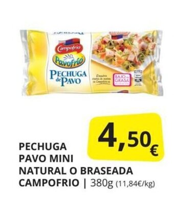 Supermercados MAS Pechuga pavo mini natural o braseada campofrio oferta