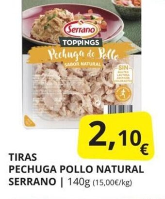 Supermercados MAS Tiras pechuga pollo natural serrano oferta