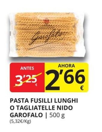 Supermercados MAS Pasta fusilli lunghi o tagliatelle nido garofalo oferta
