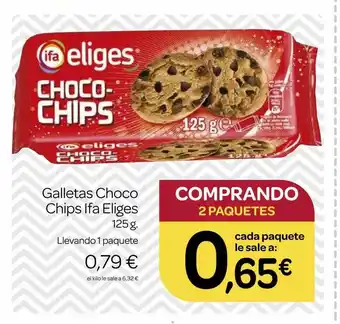 Supermercados El Jamón Galletas choco chips ifa eliges oferta
