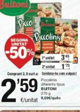 SPAR Fragadis Segona unitat -50% piccolinis difetents tipus buitoni oferta