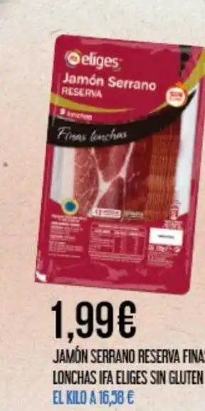 Claudio Jamón serrano reserva fina lonchas ifa eliges sin gluten oferta