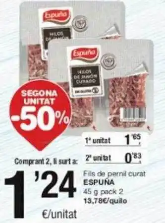 SPAR Fragadis Segona unitat -50% fils de pernil curat espuña oferta