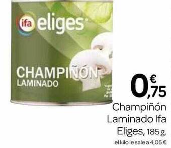 Supermercados El Jamón Champiñón laminado ifa eliges oferta