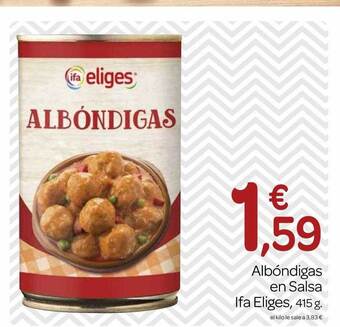 Supermercados El Jamón Albóndigas en salsa ifa eliges oferta