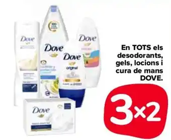 Carrefour En Tots els desodorants, gel, locions i cura de mans Dove oferta