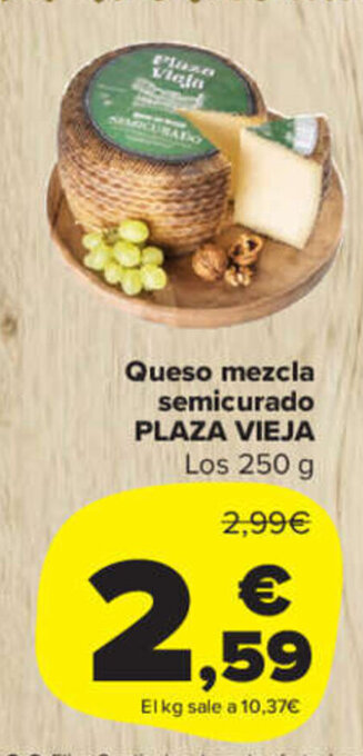 Carrefour Market Queso Mezcla Semicurado Plaza Vieja oferta