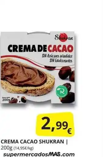 Supermercados MAS Crema cacao shukran oferta