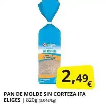Supermercados MAS Pan de molde sin corteza ifa eliges oferta