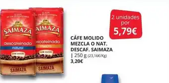Supermercados MAS Café molido mezcla o nat descaf saimaza oferta