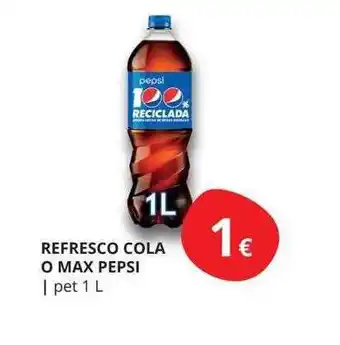 Supermercados MAS Refresco cola o max pepsi oferta