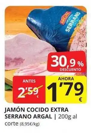 Supermercados MAS Jamón cocido extra serrano argal 30.9% descuento oferta