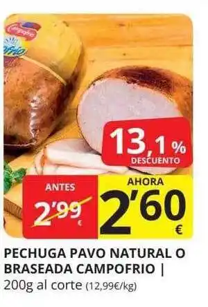 Supermercados MAS Pechuga pavo natural o braseada campofrio 13.1% descuento oferta