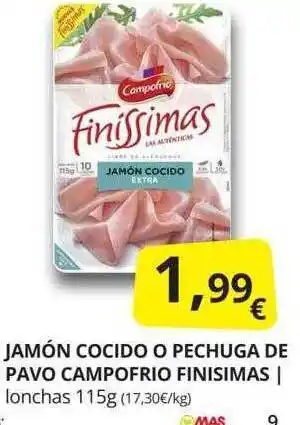Supermercados MAS Jamón cocido o pechuga de pavo campofrio finisimas oferta
