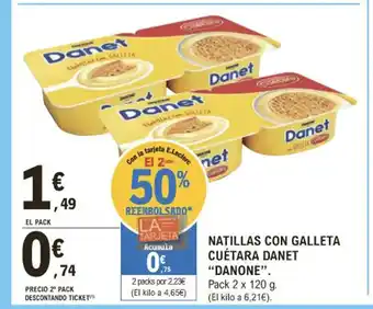 E.Leclerc Natillas Con Galleta Cuétara Danet Danone oferta