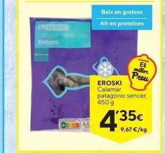 Caprabo Eroski calamar patagònic sencer oferta