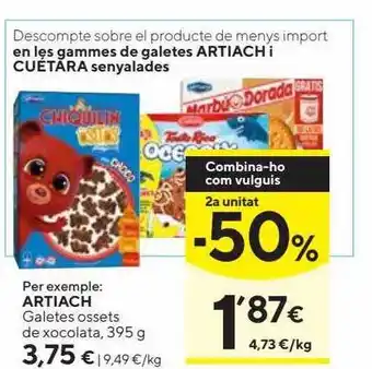 Caprabo 2a unitat -50% artiach galetes ossets de xocolata oferta