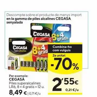 Caprabo 2a unitat -70% cegasa piles superalcalines lr6 8+4 gratis oferta