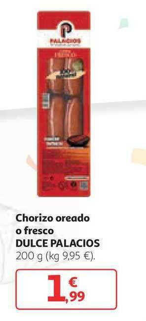 Alcampo Chorizo Oreado O Fresco Dulce Palacios 200g oferta