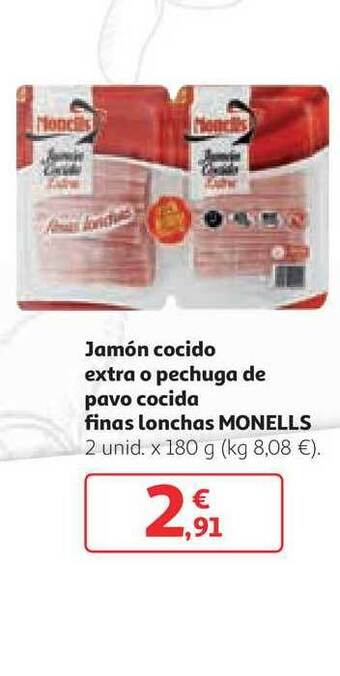 Alcampo Monells Jamón Cocido Extra O Pechuga De Povo Cocida Finas Lonchas 2unid x 180g oferta
