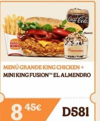 Burger King Burg king 8 45€ teamm coca-cola almendro nuevo! menú grande king chicken + mini king fusion el almendro d581 oferta