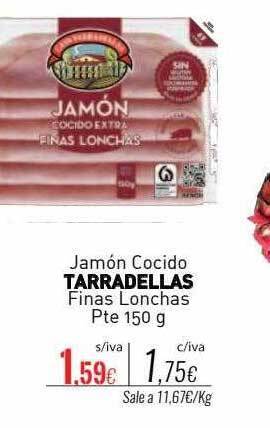 Cuevas Cash Jamón cocido tarradellas finas lonchas pte oferta