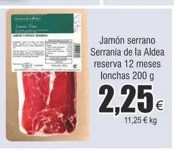 FROIZ Jamón serrano serranía de la aldea reserva 12 meses lonchas oferta