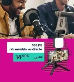 Phone House Sbs kit retransmisiones directo 14.99€ 39.90€ oferta