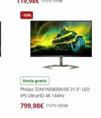 PC Componentes -16% envío gratis philips 32m1n5800a/00 31.5" led ips ultrahd 4k 144hz 799,98€ pvpr 959€ oferta