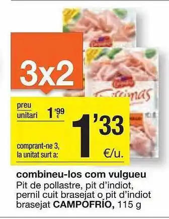 BonpreuEsclat Pit de pollastre, pit dindiot, pernil cuit brasejat o pit brasejat compofrío oferta