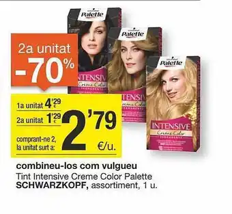 BonpreuEsclat 2a unitat -70% combineu-los com vulgueu tint intensive creme color palette schwarzkopf oferta