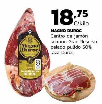 Supermercados Lupa Magno duroc centro de jamón serrano gran reserva pelado pulido 50% raza duroc oferta