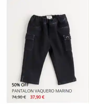 Nanos 50% off pantalon vaquero marino 74,90 € 37,90 € oferta