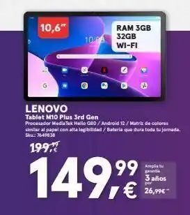 Worten 10,6" 10:08 ram 3gb 32gb wi-fi ampatu garantia 3 años €26,99€ lenovo tablet m10 plus 3rd gen procesador mediatek hell oferta