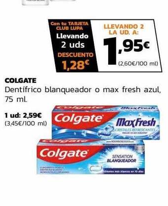 Supermercados Lupa Colgate dentífrico blanqueador o max fresh azul oferta