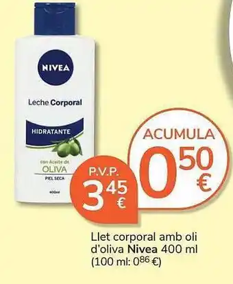Consum Llet corporal amb oli d'oliva nivea oferta