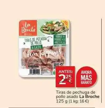 Supermercados Charter Tiras de pechuga de pollo asado la broche oferta