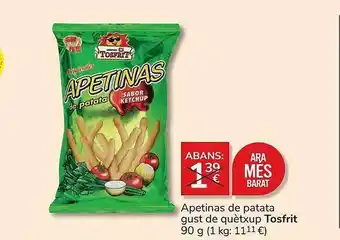 Consum Apetinas de patata gust de quètxup tosfrit oferta