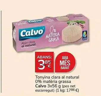 Consum Tonyina clara al natural 0% matèria grassa calvo oferta