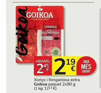 Consum Xoriço i llonganissa extra goikoa paquet oferta